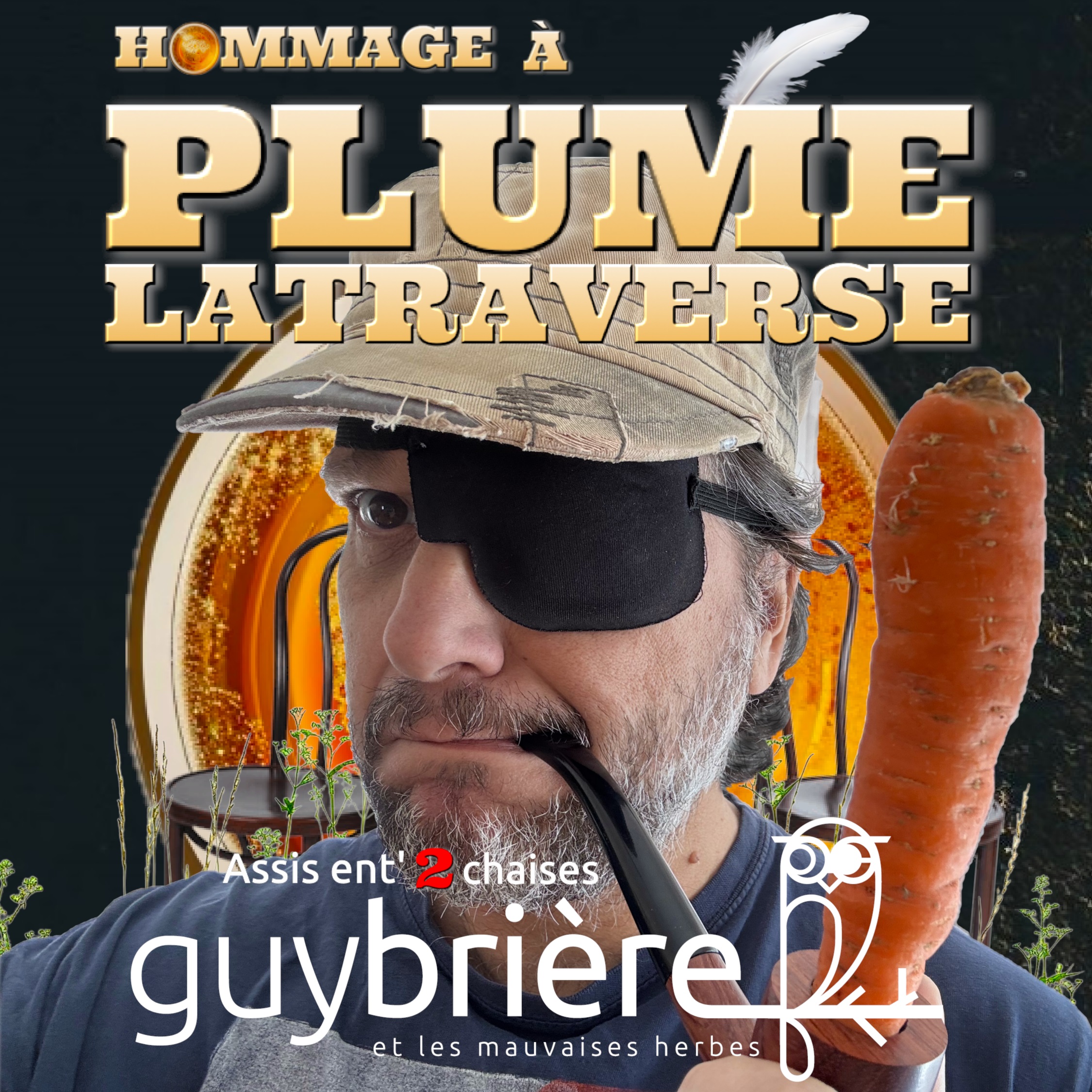 Hommage à Plume Latraverse